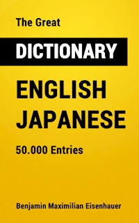 The Great Dictionary English - Japanese - Benjamin Maximilian Eisenhauer - E-Book