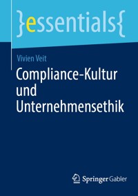 Compliance-Kultur und Unternehmensethik - Vivien Veit - E-Book