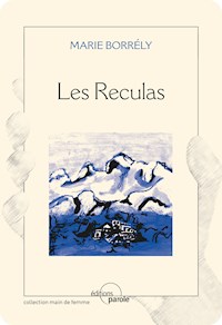 Les Reculas - Maria Borrély - E-Book