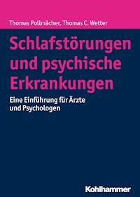 Schlafstörungen und psychische Erkrankungen - Thomas Pollmächer - E-Book