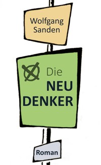 Die Neudenker - Wolfgang Sanden - E-Book