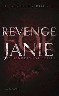 Revenge for Janie - H. Berkeley Rourke - E-Book