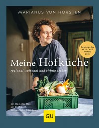 Meine Hofküche - Marianus von Hörsten - E-Book