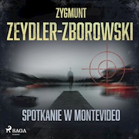 Spotkanie w Montevideo - Zygmunt Zeydler-Zborowski - Hörbuch