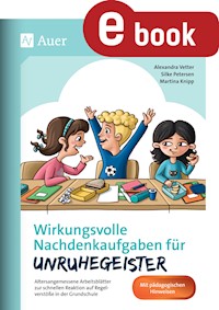 Wirkungsvolle Nachdenkaufgaben für Unruhegeister - Alexandra Vetter - E-Book