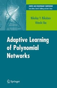 Adaptive Learning of Polynomial Networks - Nikolay Nikolaev - E-Book