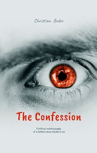 The Confession - Christian Bedor - E-Book
