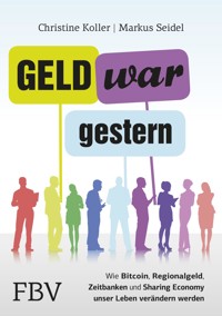 Geld war gestern - Christine Koller - E-Book