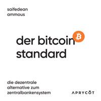 Der Bitcoin-Standard - Saifedean Ammous - Hörbuch
