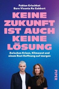 Keine Zukunft ist auch keine Lösung - Baro Vicenta Ra Gabbert - E-Book