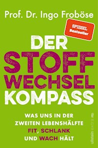 Der Stoffwechsel-Kompass - Ingo Froböse - E-Book