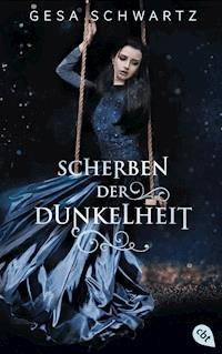 Scherben der Dunkelheit - Gesa Schwartz - E-Book