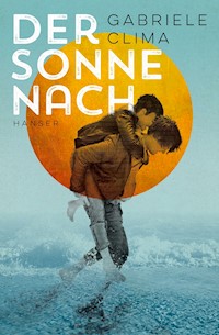 Der Sonne nach - Gabriele Clima - E-Book