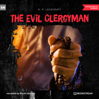The Evil Clergyman (Unabridged) - H. P. Lovecraft - Hörbuch