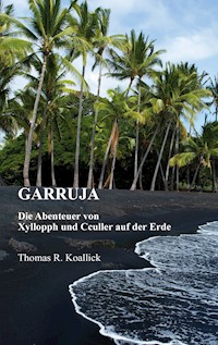 Garruja - Thomas R. Koallick - E-Book