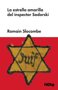 La estrella amarilla del inspector Sadorski - Romain Slocombe - E-Book