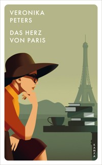 Das Herz von Paris - Veronika Peters - E-Book