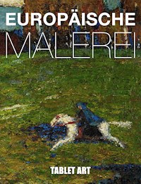 EUROPÄISCHE MALEREI - Prof. Charles Wentinck - E-Book