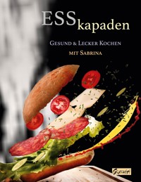 ESSkapaden - Sabrina Wiesenfeld - E-Book