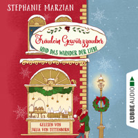 Fräulein Gewürzzauber und das Wunder der Liebe (Ungekürzt) - Stephanie Marzian - Hörbuch