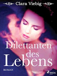 Dilettanten des Lebens - Clara Viebig - E-Book