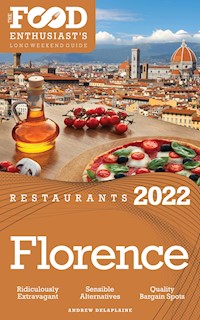 2022 Florence Restaurants - Andrew Delaplaine - E-Book