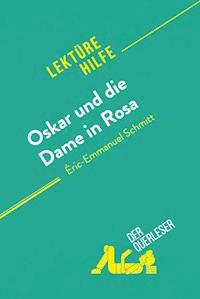 Oskar und die Dame in Rosa von Éric-Emmanuel Schmitt (Lektürehilfe) - Laure de Caevel - E-Book