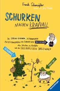 Schurken machen Krawall - Frank Schmeißer - E-Book