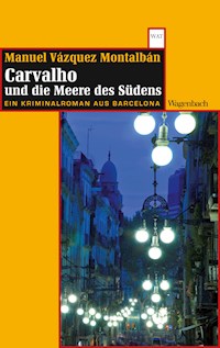 Carvalho und die Meere des Südens - Manuel Vázquez Montalbán - E-Book