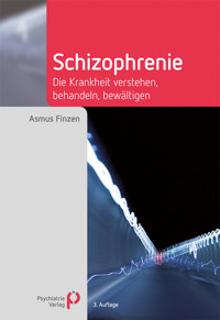 Schizophrenie - Asmus Finzen - E-Book