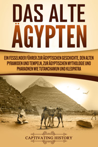 Das Alte Ägypten - Captivating History - E-Book