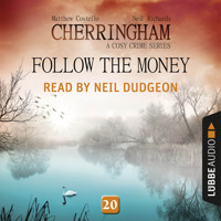 Follow the Money - Cherringham - A Cosy Crime Series: Mystery Shorts 20 (Unabridged) - Matthew Costello - Hörbuch