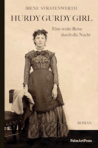 Hurdy Gurdy Girl - Irene Stratenwerth - E-Book