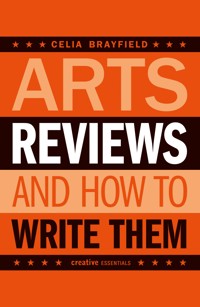 Arts Reviews - Celia Brayfield - E-Book