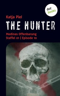 THE HUNTER: Medinas Offenbarung - Katja Piel - E-Book