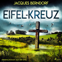 Eifel-Kreuz (Kriminalroman aus der Eifel) - Jacques Berndorf - Hörbuch