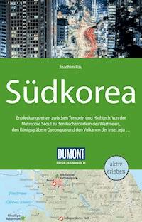 DuMont Reise-Handbuch Reiseführer Südkorea - Joachim Rau - E-Book