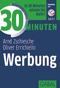 30 Minuten Werbung - Arnd Zschiesche - E-Book