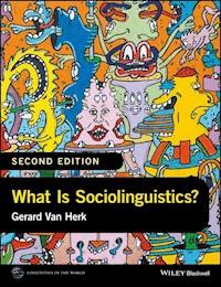 What Is Sociolinguistics? - Gerard Van Herk - E-Book