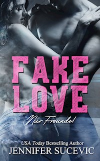 Fake Love - Jennifer Sucevic - E-Book
