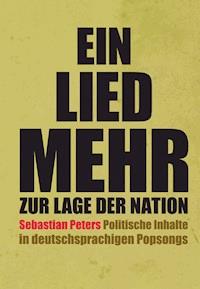 Ein Lied mehr zur Lage der Nation - Sebastian Peters - E-Book