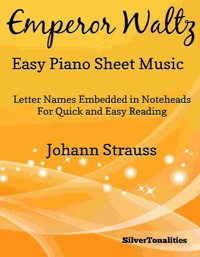 Emperor Waltz Easiest Piano Sheet Music - SilverTonalities - E-Book