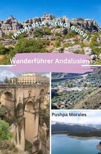Wanderführer Andalusien (Andalusia Hiking Guide) - Pushpa Morales - E-Book