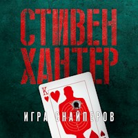 Игра снайперов - Стивен Хантер - Hörbuch