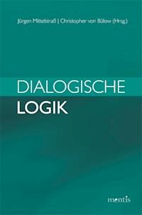 Dialogische Logik - - E-Book