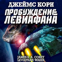 Пробуждение Левиафана - Джеймс Кори - Hörbuch