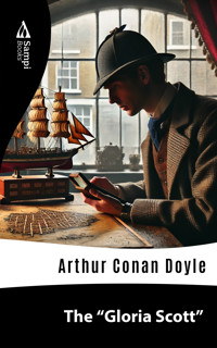 The "Gloria Scott" - Arthur Conan Doyle - E-Book