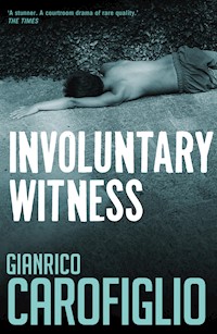 Involuntary Witness - Gianrico Carofiglio - E-Book