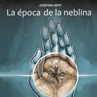 La época de la neblina - Josefina Hepp - Hörbuch