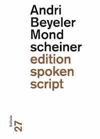 Mondscheiner - Andri Beyeler - E-Book